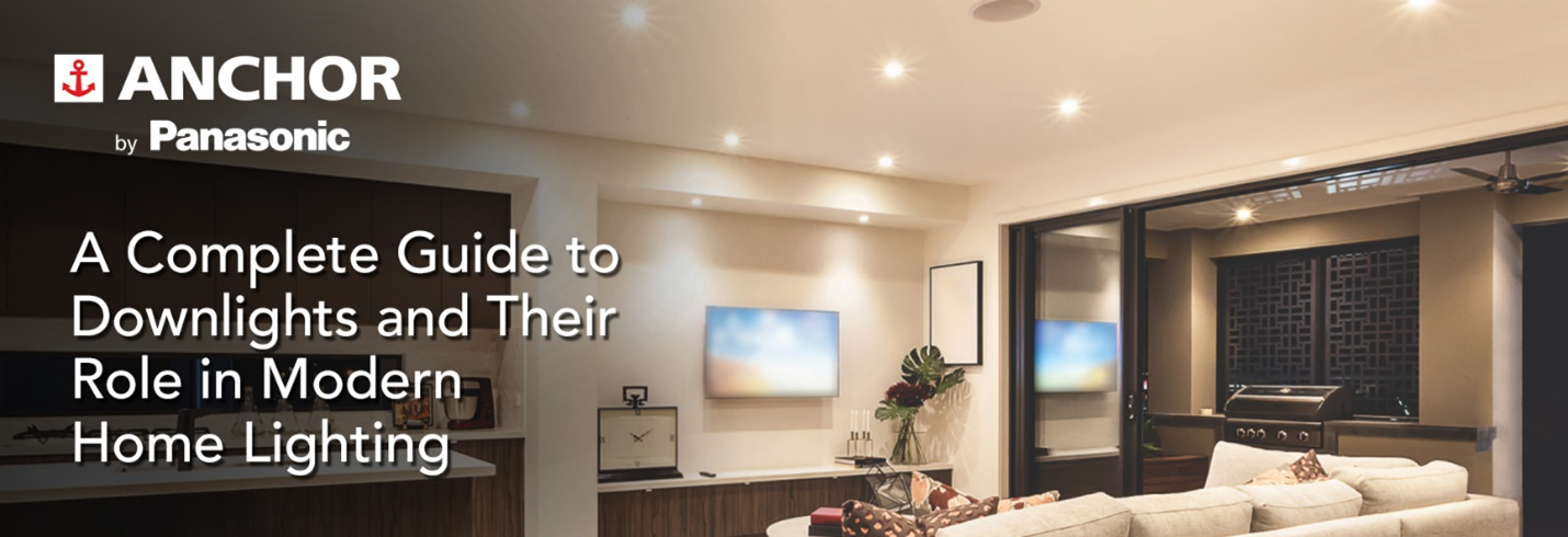 A Complete Guide to Downlights and Their Role in Modern Home Lighting